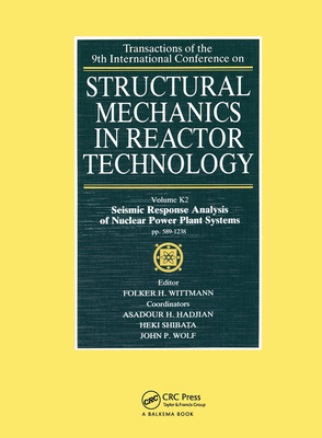 Structural Mechanics in Reactor Technology: Seismic Response Analysis of Nuclear Power Plant Systems, Volume K2 - Wittmann, F H