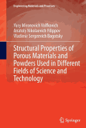 Structural Properties of Porous Materials and Powders Used in Different Fields of Science and Technology