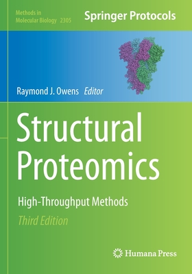 Structural Proteomics: High-Throughput Methods - Owens, Raymond J. (Editor)