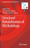 Structural Rehabilitation of Old Buildings