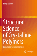 Structural Science of Crystalline Polymers: Basic Concepts and Practices