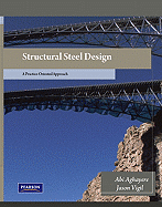 Structural Steel Design: A Practice-Oriented Approach