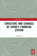 Structure and Changes of China's Financial System
