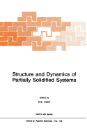 Structure and Dynamics of Partially Solidified Systems