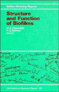 Structure and Function of Biofilms - Characklis, William G (Editor), and Wilderer, P A (Editor)