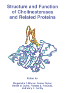 Structure and Function of Cholinesterases and Related Proteins