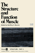 Structure and Function of Muscle