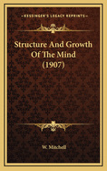 Structure and Growth of the Mind (1907)