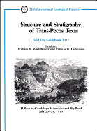 Structure and Stratigraphy of Trans Pecos Texas: El Paso to Guadalupe Mountains and Big Bend July 20-29, 1989