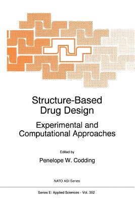 Structure-Based Drug Design: Experimental and Computational Approaches - Codding, P.W. (Editor)