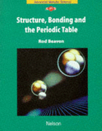 Structure Bonding and the Periodic Table