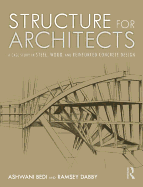 Structure for Architects: A Case Study in Steel, Wood, and Reinforced Concrete Design