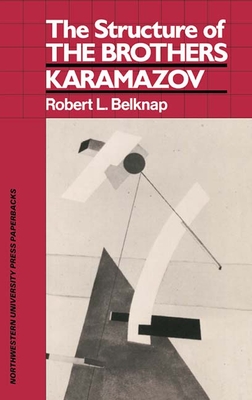 Structure of the Brothers Karamazov - Belknap, Robert, Professor