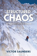 Structured Chaos: The unusual life of a climber