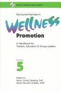 Structured Exercises in Wellness Promotion - Tubesing, Donald A, PhD