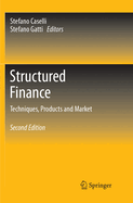 Structured Finance: Techniques, Products and Market