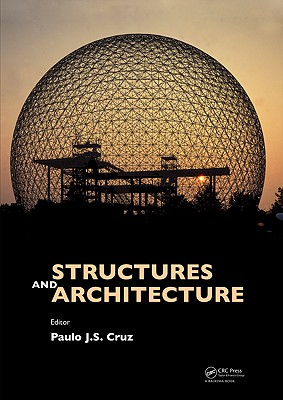 Structures & Architecture - Cruz, Paulo J Da Sousa (Editor)