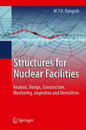 Structures for Nuclear Facilities: Analysis, Design, and Construction