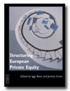 Structuring European Private Equity - Bassi, Iggy (Editor), and Grant, Jeremy (Editor)