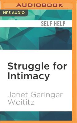 Struggle for Intimacy - Geringer Woititz, Janet, and Gainey, Lucinda (Read by)