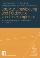 Struktur, Entwicklung Und Forderung Von Lesekompetenz: Vertiefende Analysen Im Rahmen Von Pisa 2000