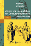 Struktur Und Interpretation Von Computerprogrammen: Eine Informatik-Einfhrung