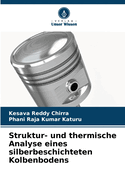 Struktur- und thermische Analyse eines silberbeschichteten Kolbenbodens