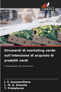 Strumenti di marketing verde sull'intenzione di acquisto di prodotti verdi