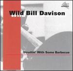 Struttin' with Some Barbecue - Wild Bill Davison