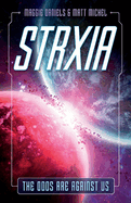 Strxia: The Odds Are Against Us Volume 1