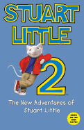 Stuart Little 2: The New Adventures of Stuart Little - Hunt, Laura, and HarperFestival (Creator)