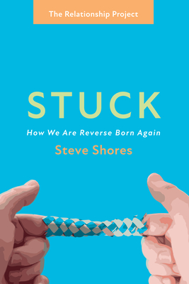 Stuck - Shores, Steve