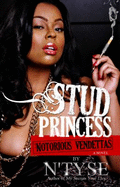 Stud Princess, Notorious Vendettas - N'tyse