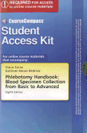 Student Access Kit: Phlebotomy Handbook: Blood Specimen Collection from Basic to Advanced