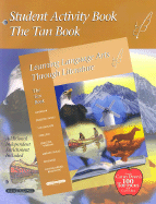 Student Activity Book the Tan Book: Learning Language Arts Through Literature - Welch, Diane