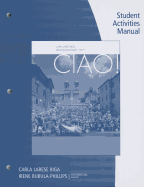 Student Activity Manual for Riga/Phillips' Ciao!, 8th