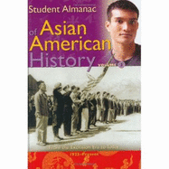 Student Almanac of Asian American History