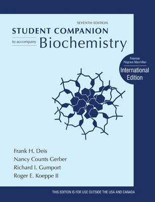 Student Companion for Biochemistry - Deis, Frank H., and Gerber, Nancy Counts, and Gumport, Richard I.