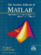 Student Edition of MATLAB Version 4: Student User Guide