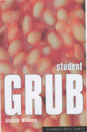 Student Grub - Williams, Alastair