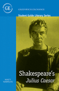 Student Guide to Shakespeare's 'Julius Caesar' - Simpson, Matt
