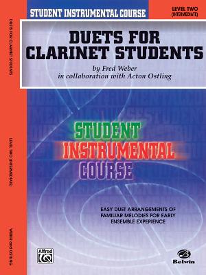 Student Instrumental Course Duets for Clarinet Students: Level II - Ostling, Acton, and Weber, Fred