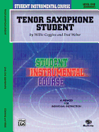 Student Instrumental Course Tenor Saxophone Student: Level I