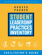 Student Leadership Practices Inventory: Facilitator's Guide