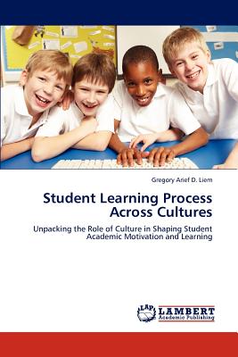 Student Learning Process Across Cultures - Liem, Gregory Arief D