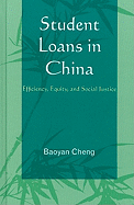 Student Loans in China: Efficiency, Equity, and Social Justice