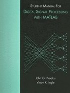 Student Manual for Digital Signal Processing Using MATLAB