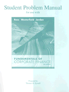 Student Problem Manual for Use with Fundamentals of Corporate Finance