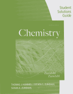 Student Solutions Guide for Zumdahl/Zumdahl's Chemistry, 9th