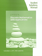 Student Solutions Manual and Study Guide for Epp's Discrete Mathematics  with Applications, 4th